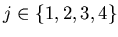 $j \in \{1,2,3,4\}$